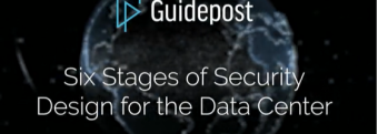 graphic that reads: guidepost six stages of security design for the data center
